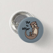 Badge Rond 2,50 Cm Comme No Otter - Soyez Unique ! (Devant & derrière)