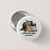Badge Rond 2,50 Cm Comment je mène mes batailles (Devant & derrière)