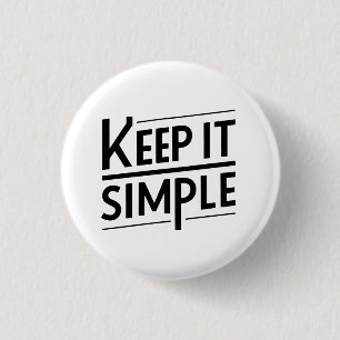 Badge Rond 2,50 Cm Conception de citation minimale Gardez les choses