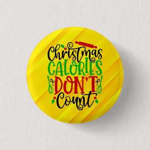 Badge Rond 2,50 Cm Conception drôle de Noël : les calories ne compten