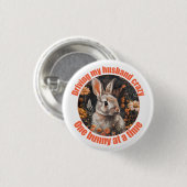 Badge Rond 2,50 Cm Conduire Mon Mari Dingue... Lapin (Devant & derrière)