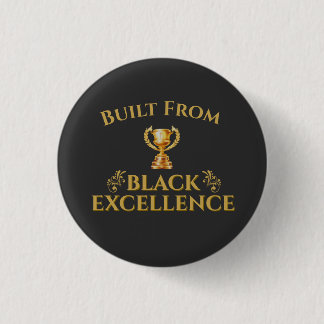 Badge Rond 2,50 Cm Construit sur l'héritage de l'excellence noire