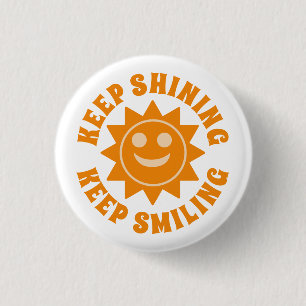 Badge Rond 2,50 Cm Continuez À Briller Continuez À Sourire