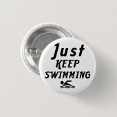 Badge Rond 2,50 Cm continuez juste la natation (Devant & derrière)
