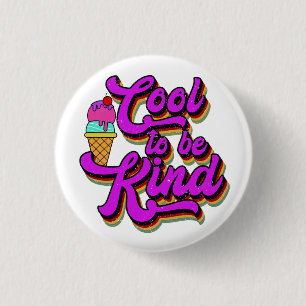 Badge Rond 2,50 Cm Cool à être gentil - Crème de glace Vintage Rétro