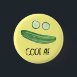 Badge Rond 2,50 Cm Cool as a Cucumber "Cool AF" Funny Watercolor<br><div class="desc">Stay cool as a cucumber with this fun button. Watercolor art just for you! Check my shop for more designs!</div>