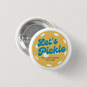 Badge Rond 2,50 Cm Cool Retro Pickleball Let's Pickle Personnalisé