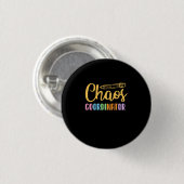 Badge Rond 2,50 Cm Coordinateur du Chaos enseignant (Devant & derrière)