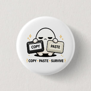 Badge Rond 2,50 Cm Copier Coller Survivre - Drôle de technologie coda