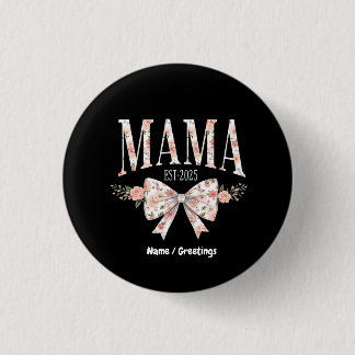 Badge Rond 2,50 Cm Coquette Bow Mama Est 2025 Bonne fête des mères
