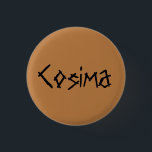 Badge Rond 2,50 Cm Cosima d'orpheline Black en désordre<br><div class="desc">Cosima est un personnage de la télé show orphan Black.distressed font</div>