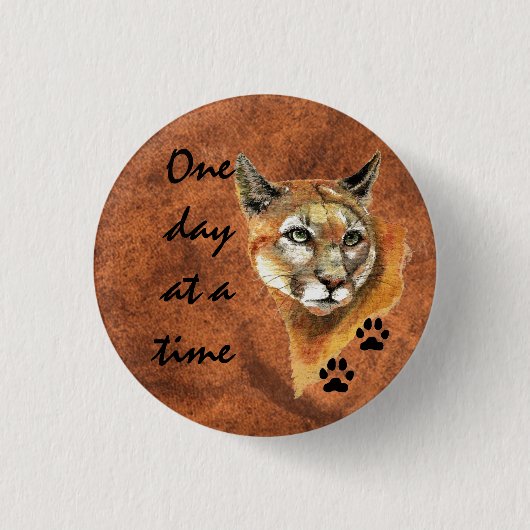Badge Rond 2,50 Cm Cougar Puma Mountain Lion "One day at a Time" (Devant)