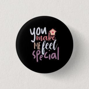 Badge Rond 2,50 Cm Couple Cadeau Vous Me Faites Me Sentir Spécial