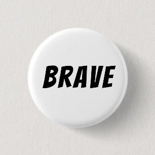 Badge Rond 2,50 Cm Courageux Motivation Inspiration
