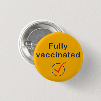 Badge Rond 2,50 Cm Covid 19 Bouton entièrement vacciné / Épingle / In