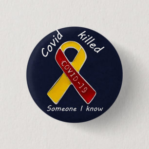 Badge Rond 2,50 Cm covid 19 killed someone i know