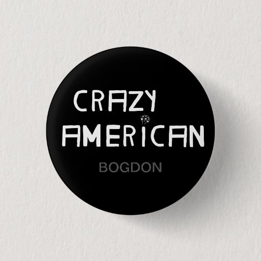Badge Rond 2,50 Cm Crazy American par Bogdon Button (Devant)