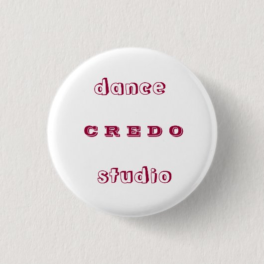 Badge Rond 2,50 Cm CREDO de studio de danse (Devant)