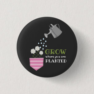 Badge Rond 2,50 Cm Croissance là où vous êtes planté de poche inspira