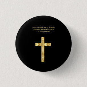 Badge Rond 2,50 Cm Croix chrétienne de foi d'or avec l'énonciation