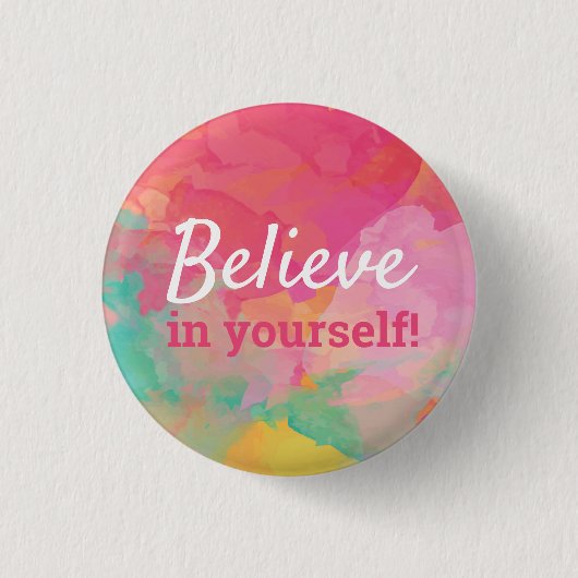Badge Rond 2,50 Cm Croyez en vous-même Quote Positive Aquarelle (Devant)