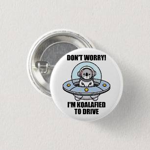 Badge Rond 2,50 Cm Cute Koala Nouveau conducteur Je suis Koalafied Po