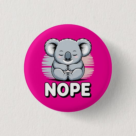 Badge Rond 2,50 Cm Cute Sleeping Koala “Nope” Funny Cartoon (Devant)
