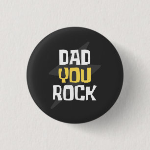 Badge Rond 2,50 Cm Dad You Rock - Father's Day / Birthday Gift