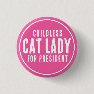 Badge Rond 2,50 Cm Dame de chat sans enfant pour le président Kamala 