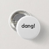 Badge Rond 2,50 Cm Dang ! (Devant & derrière)