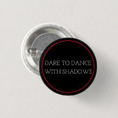 Badge Rond 2,50 Cm Danse avec les ombres (Devant & derrière)