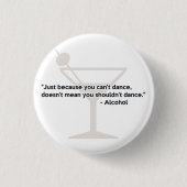 Badge Rond 2,50 Cm Danse de confiance d'alcool (Devant)