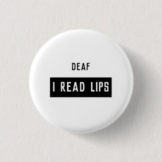 Badge Rond 2,50 Cm Deaf I READ LIPS
