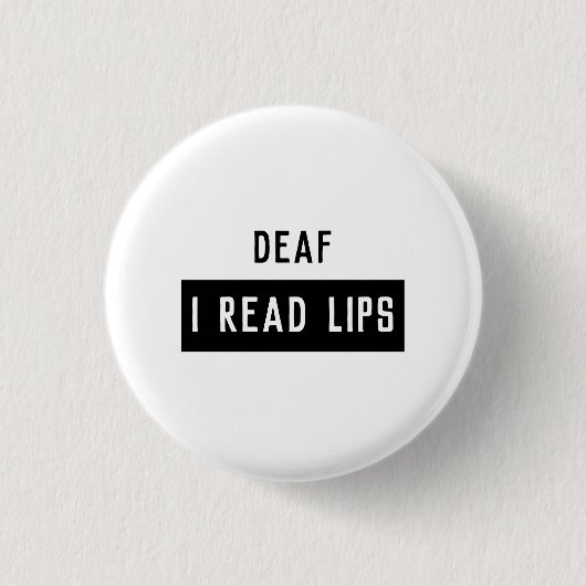 Badge Rond 2,50 Cm Deaf I READ LIPS (Devant)