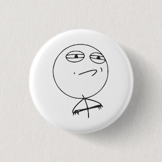 Badge Rond 2,50 Cm Défi Accepté Rage Face Comique Mème