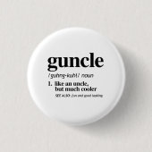 Badge Rond 2,50 Cm Définition de Guncle (Devant)