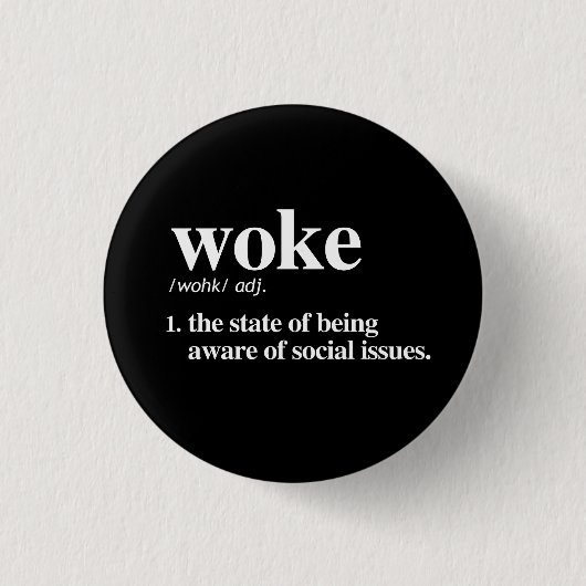 Badge Rond 2,50 Cm Définition de Woke (Devant)