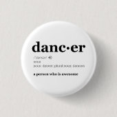 Badge Rond 2,50 Cm Définition d'un danseur (Devant)