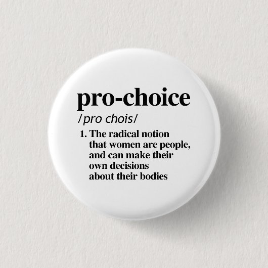 Badge Rond 2,50 Cm Définition Pro-Choice (Devant)