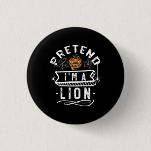 Badge Rond 2,50 Cm Déguisement drôle d'Halloween Prétendez que je sui