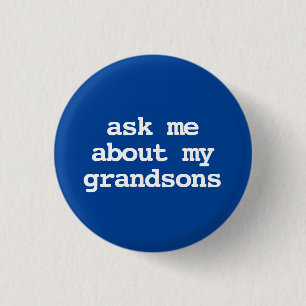 Badge Rond 2,50 Cm demande-moi à propos de mes petits-fils Button