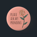 Badge Rond 2,50 Cm Demandez À Mes Pronounours Rose CUSTOM<br><div class="desc">Décorez votre tenue avec ce bouton d'art cool. Ça fait un grand cadeau ! Vous pouvez le customiser et ajouter du texte. Consultez ma boutique pour plus de couleurs et de motifs ! Faites-moi savoir si vous aimeriez quelque chose de personnalisé aussi.</div>