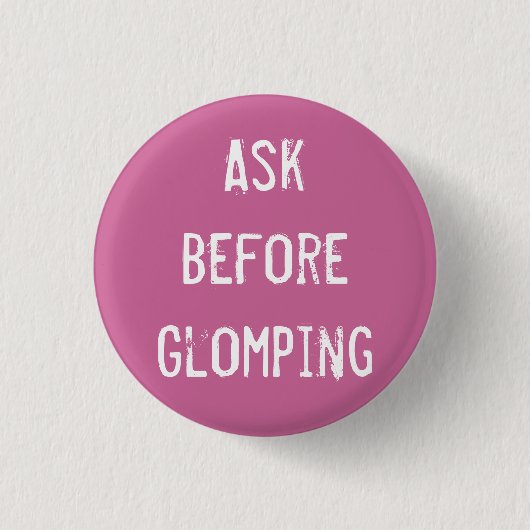 Badge Rond 2,50 Cm Demandez avant Glomping (Devant)