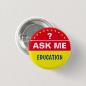 Badge Rond 2,50 Cm Demandez-moi à propos de EDUCATION - texte personn (Devant & derrière)