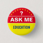 Badge Rond 2,50 Cm Demandez-moi à propos de EDUCATION - texte personn (Devant)