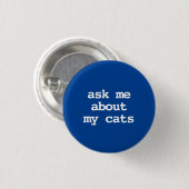 Badge Rond 2,50 Cm demandez-moi à propos de mon chats Button (Devant & derrière)