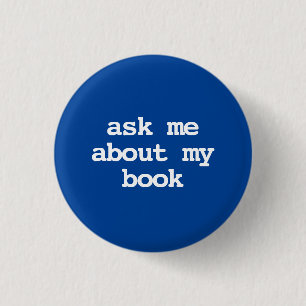 Badge Rond 2,50 Cm demandez-moi à propos de mon livre Button