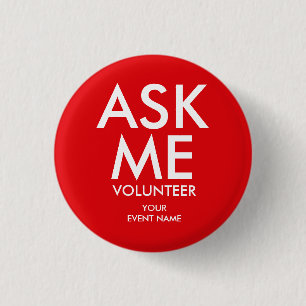 Badge Rond 2,50 Cm Demandez-moi Bénévole Événement de Charité Rouge 