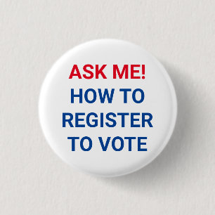 Badge Rond 2,50 Cm Demandez-moi comment vous inscrire pour voter roug