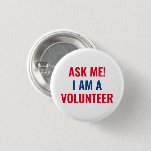 Badge Rond 2,50 Cm Demandez-moi Je suis bénévole rouge blanc et bleu